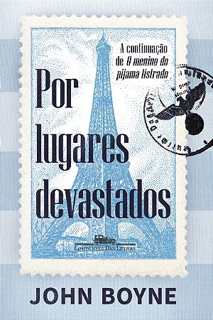 Por lugares devastados: A continuação de O menino do pijama listrado