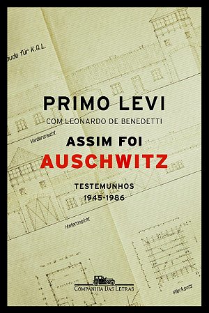 Assim foi Auschwitz