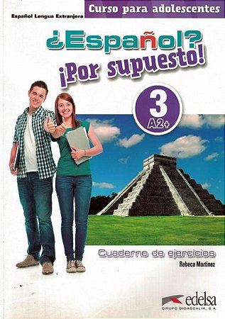 Espanol - Por supuesto 3 - Cuaderno de ejercicios