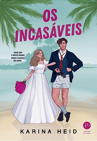 Os incasáveis