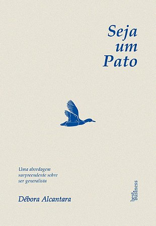 Seja um pato: Uma abordagem surpreendente sobre ser generalista