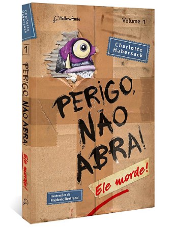 Perigo, não abra! Ele morde (Série Perigo, não abra!, vol. 1 - Capa Dura)