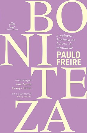 A palavra boniteza na leitura de mundo de Paulo Freire