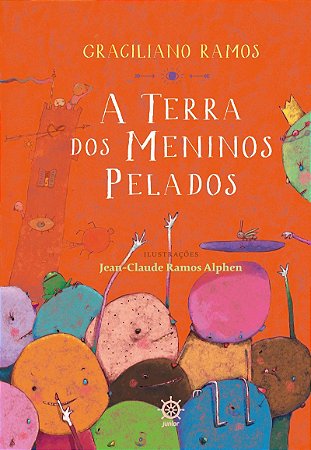A terra dos meninos pelados