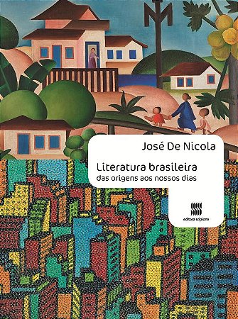 Literatura brasileira: Das origens aos nossos dias