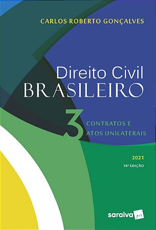Direito Civil Brasileiro: Contratos e Atos Unilaterais