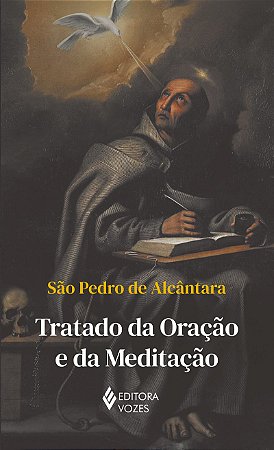 Tratado da oração e da meditação - Sem orelhas
