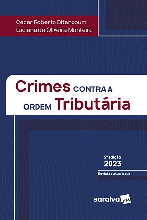 Crimes contra a Ordem Tributária - 2ª edição 2023