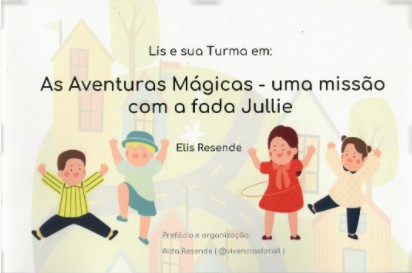 AS AVENTURAS MAGICAS - UMA MISSÃO COM A FADA JULIE