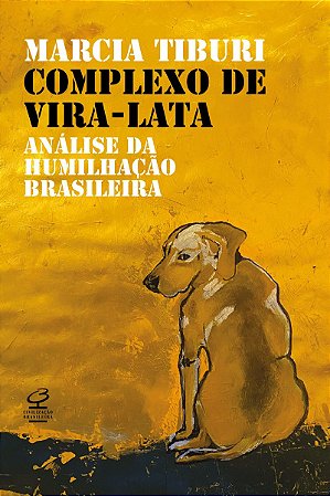 Complexo de vira-lata: Análise da humilhação colonial
