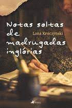 Notas Soltas de Madrugadas Inglórias