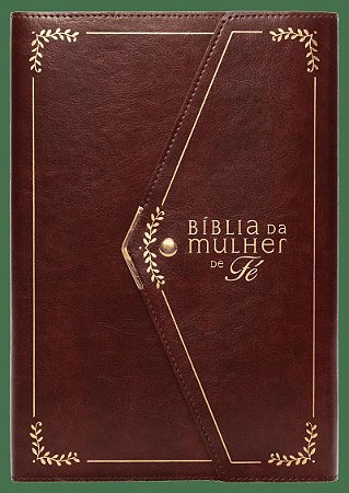 Bíblia da Mulher de Fé NVI, Letra grande, com devocionais de Sheila Walsh, Capa luxo Vinho com fechamento carteira: Nova Versão Internacional