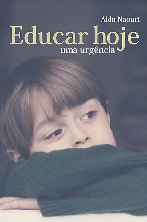 Educar hoje: Uma urgência