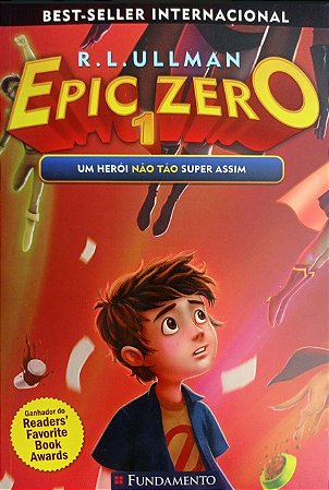 Epic Zero 1: Um Heroi Nao Tao Super Assim