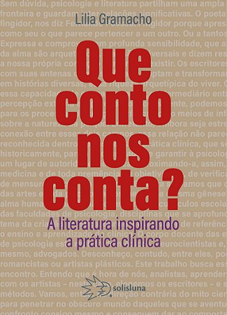 Que conto nos conta?: A literatura inspirando a prática clínica