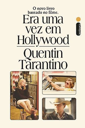 Era uma vez em Hollywood: O novo livro baseado no filme