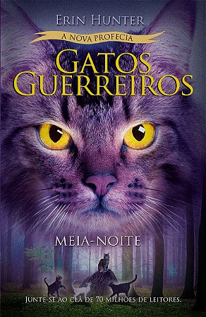 Gatos Guerreiros (A Nova Profecia) - Meia-Noite