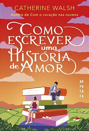 Como escrever uma história de amor
