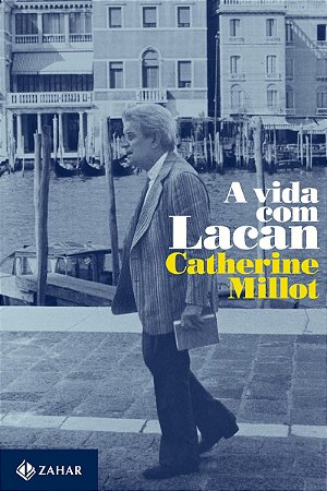 A vida com Lacan
