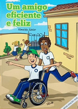 UM AMIGO EFICIENTE E FELIZ