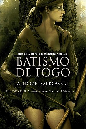 Batismo de fogo - The Witcher - A saga do bruxo Geralt de Rívia