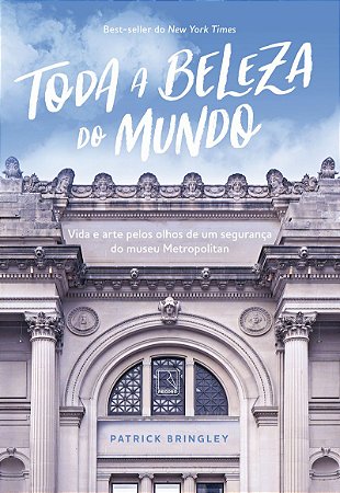Toda a beleza do mundo: Vida e arte pelos olhos de um segurança de museu