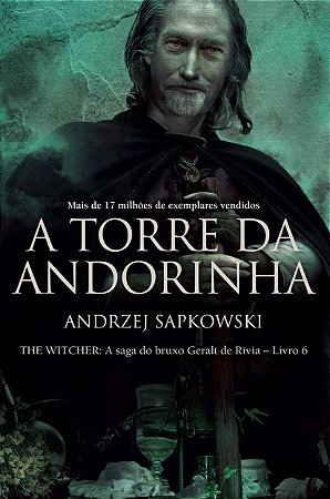 A torre da Andorinha - The Witcher - A saga do bruxo Geralt de Rívia