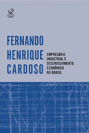 Empresário industrial e desenvolvimento econômico no Brasil