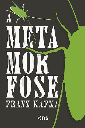 A METAMORFOSE: DIE VERWANDLUNG