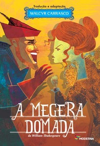 A megera domada: teatro e prosa