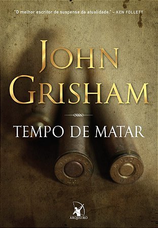 Tempo de matar (Jake Brigance - Livro 1)