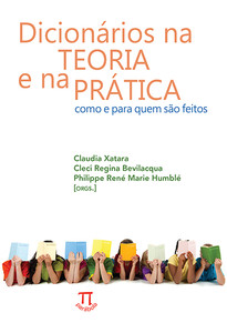 Dicionários na teoria e na prática como e para quem são feitos- volume i