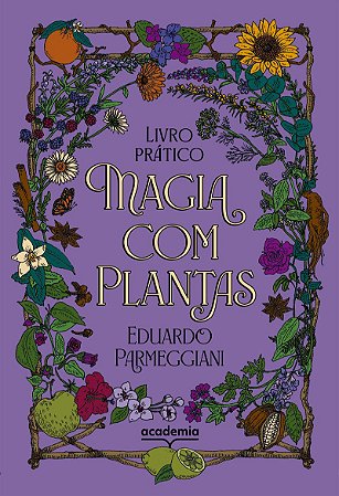 Magia com plantas: livro prático