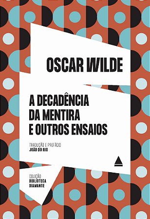A decadência da mentira e outros ensaios