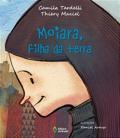 Moiara, filha da terra