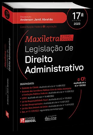 LEGISLAÇÃO DE DIREITO ADMINISTRATIVO - COLEÇÃO MAXILETRA - 17ª EDIÇÃO