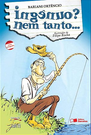 Ingênuo? Nem tanto...