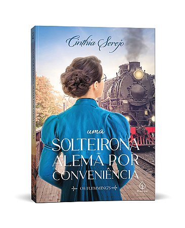 Uma solteirona alemã por conveniência - Coleção Os Flemmings - Livro 2