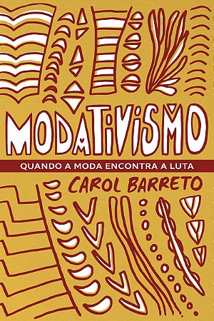 Modativismo: Quando a moda encontra a luta