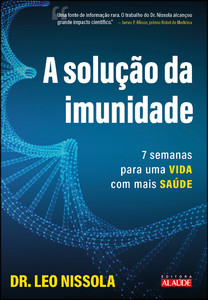 A solução da imunidade: 7 semanas para uma vida com mais saúde
