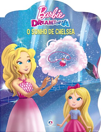 Barbie - O sonho de Chelsea
