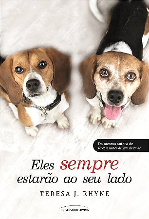 Eles sempre estarão ao seu lado