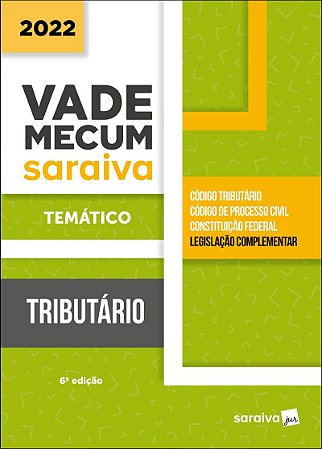 Vade Mecum Tributário - Temático - 6ª edição 2022