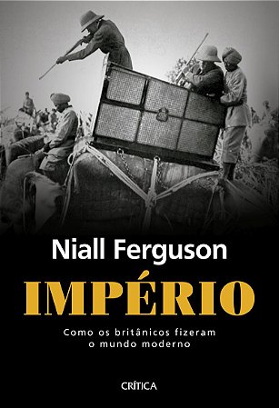 Império: Com os britânicos fizeram o mundo moderno