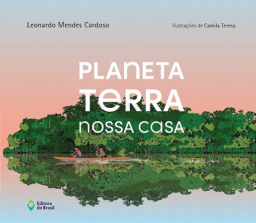 Planeta terra – Nossa casa