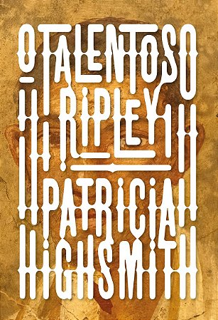 O talentoso Ripley: Série Ripley livro 1
