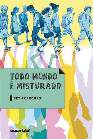 Todo mundo é misturado