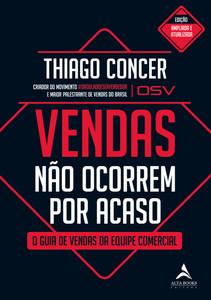 Vendas não ocorrem por acaso: O guia de vendas da equipe comercial