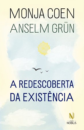 A redescoberta da existência
