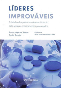 Líderes improváveis a batalha dos países em desenvolvimento pelo acesso a medicamentos patenteados